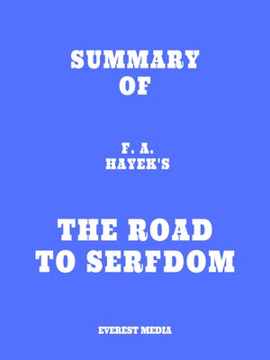 cover image of Summary of F. A. Hayek's the Road to Serfdom